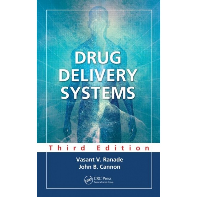 Drug Delivery Systems, Third Edition